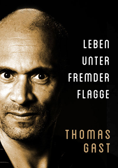 Thomas_Gast_leben-unter-fremnde-flagge